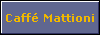  Caff� Mattioni 