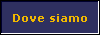  Dove siamo 