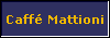  Caff� Mattioni 